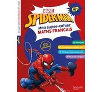 Disney - Marvel - Spider-Man - Mon super-cahier Maths Français - CP