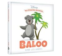 DISNEY - Mes Premières Histoires - Baloo aime les arbres - Collectif - Hachette Disney - cartonné - Album jeunesse