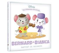 DISNEY - Mes Premières Histoires - Bernard et Bianca partent en vacances - Walt Disney - Hachette Disney - cartonné - Album jeunesse