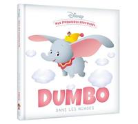 DISNEY - Mes Premières histoires - Dumbo dans les nuages - Walt Disney - Hachette Disney - cartonné - Album jeunesse