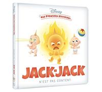 DISNEY - Mes Premières Histoires - Jack-Jack n'est pas content !