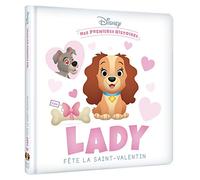 DISNEY - Mes Premières Histoires - Lady fête la Saint-Valentin