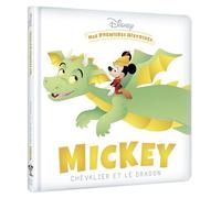 DISNEY - Mes Premières Histoires - Mickey chevalier et le dragon - Walt Disney - Hachette Disney - cartonné - Album jeunesse