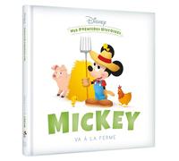 DISNEY - Mes Premières Histoires - Mickey va à la ferme