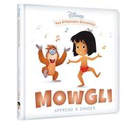 DISNEY - Mes Premières Histoires - Mowgli apprend à danser: .
