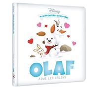DISNEY - Mes Premières histoires - Olaf aime les câlins