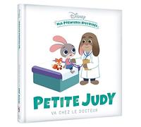DISNEY - Mes Premières Histoires - Petite Judy va chez le docteur