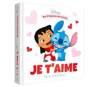 DISNEY - Mes Premières histoires - Recueil - Je t'aime en 6 histoires