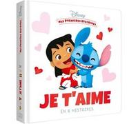 DISNEY - Mes Premières histoires - Recueil - Je t'aime en 6 histoires Collectif (Auteur)