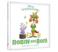DISNEY - Mes Premières Histoires - Robin des Bois explore la forêt
