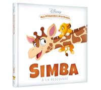 Collectif – Mes Premières Histoires – Simba à la rescousse – Cartonné – Album jeunesse