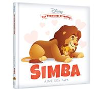 DISNEY - Mes Premières Histoires - Simba aime son papa