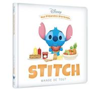 DISNEY - Mes Premières Histoires - Stitch mange de tout - Walt Disney - Hachette Disney - cartonné - Album jeunesse