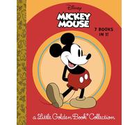 Disney Mickey Mouse: A Little Golden Book Collection