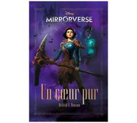 Disney Mirrorverse - Un Coeur Pur