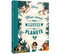 DISNEY - Mon carnet pour sauver la planète