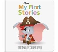 Disney – My First Stories: Dumbo Gets Dressed – Autumn Publishing