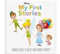 Disney My First Stories Tinker Bells Best Birthday Party by Walt Disney Walt Disney (Auteur)