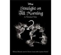 Disney Peter Pan: Straight on Till Morning
