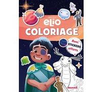 Coloriage avec stickers - Livre coloriage avec stickers - Livre coloriage avec stickers 4 ans - Livre coloriage avec stickers Disney - Livre coloriage avec stickers Elio