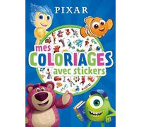 DISNEY PIXAR - Mes coloriages avec stickers