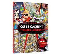 DISNEY PIXAR - Où se cachent les super-héros ? - Cherche et trouve