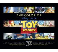 Disney/Pixar The Color of Toy Story A 30th Anniversary Celebration of Colorscripts and Creativity - Pixar Animation Studios - Chronicle Books LLC - ebook (ePub) - Livre