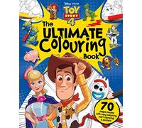 Disney Pixar Toy Story 4 The Ultimate Colouring Book