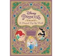 Disney Princess: A Magical Pop-Up World - [Version Originale] Matthew Reinhart (Auteur)