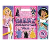 Disney Princess Giant Colour Me Pad by Walt Disney Walt Disney (Auteur)