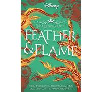 Disney Princess Mulan: Feather and Flame