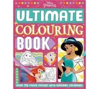 Disney Princess The Ultimate Colouring Book by Walt Disney Walt Disney (Auteur)
