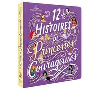 DISNEY PRINCESSES - 12 histoires de princesses courageuses - Collectif - Hachette Disney - cartonné - Album jeunesse