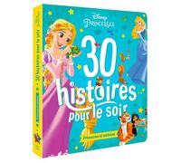 DISNEY PRINCESSES - 30 histoires pour le soir - Princesses et animaux - Walt Disney - Hachette Disney - cartonné - Album jeunesse