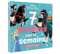 DISNEY PRINCESSES - 7 Histoires pour la semaine - Poneys et Chevaux - Walt Disney - Hachette Disney - broché - Album jeunesse