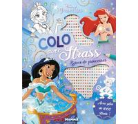 Disney Princesses - Colo avec strass - Bijoux de princesses - Coloriage avec strass - Dès 5 ans