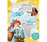 Colo avec strass - Voyages extraordinaires - Livre coloriage avec strass - Livre coloriage 5 ans - Livre coloriage Disney - Livre coloriage princesses