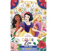 Disney Princesses - Color Zen - Flower Power - Livre de coloriage - Dès 6 ans
