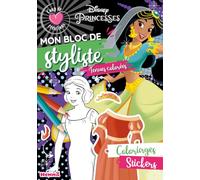 Disney Princesses - Coup de Cœur Créations - Mon bloc de styliste - Tenues colorées - Bloc stylisme et mode - Dès 5 ans