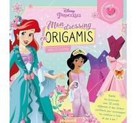Disney Princesses - Coup de Cœur Créations - Mon dressing en origamis - Pochette mode et origamis - Dès 5 ans