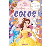 Disney Princesses (Cendrillon, Belle Et Tiana) - Coloriages Codés, Numérotés, Mystères, Points À Relier Et Bien D'autres Encore !