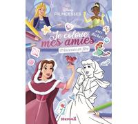 Disney Princesses - Je colorie mes amies - Bloc de syliste - Princesses en fête