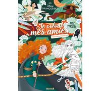 Disney Princesses - Je colorie mes amies - Princesses aventurières