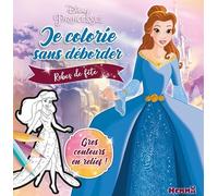 Disney Princesses - Je colorie sans déborder - Robes de fête - Livre de coloriages avec bords en relief - Dès 3 ans
