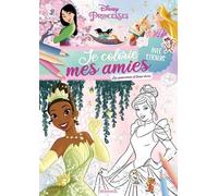 Disney Princesses - Je colorie mes amies - Les princesses et leurs rêves - Livre de coloriage avec stickers - Dès 4 ans