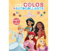 DISNEY PRINCESSES - Mes colos + autocollants