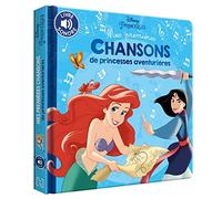 DISNEY PRINCESSES - Mes Premières Chansons de princesses aventurières