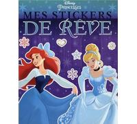 DISNEY PRINCESSES - Mes Stickers de rêve