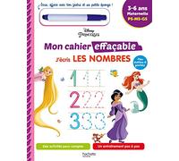 Disney - Princesses Mon cahier effaçable - Je compte et j'écris les nombres (3 -6 ans)
