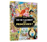 DISNEY PRINCESSES - Où se cachent les princesses ? Vol. 2 - Cherche et trouve